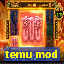 temu mod